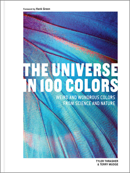 Title details for The Universe in 100 Colors by Tyler Thrasher - Wait list
